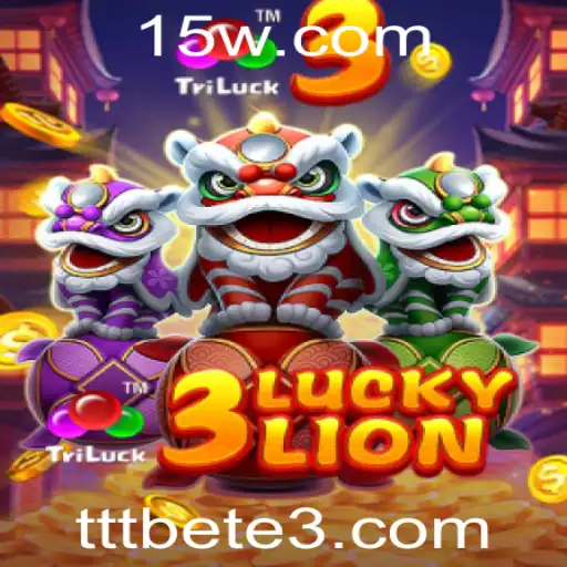 tttbet | Descubra 3LUCKYLION: O Jogo de Azar Inovador na Plataforma tttbet