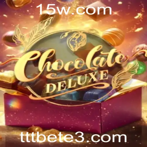 tttbet | Explorando ChocolateDeluxe: Um Jogo de Estratégia Único